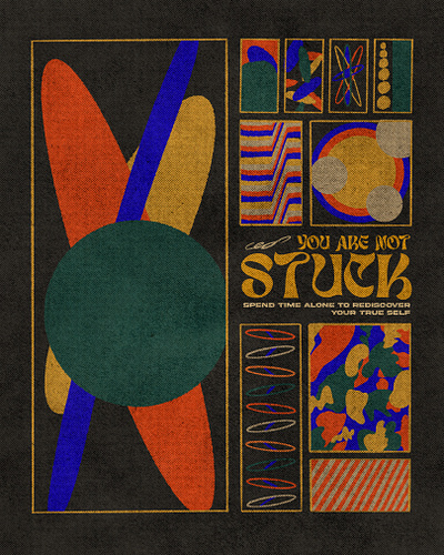 You Are Not Stuck Poster abstract figures abstract illustration abstract poster black poster colorful art colorful illustration colorful poster digital art digital painting illustrated poster illustration illustrations poster poster design print retro retro style type type poster vintage poster