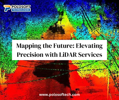 Mapping the Future: Elevating Precision with LiDAR Services lidar