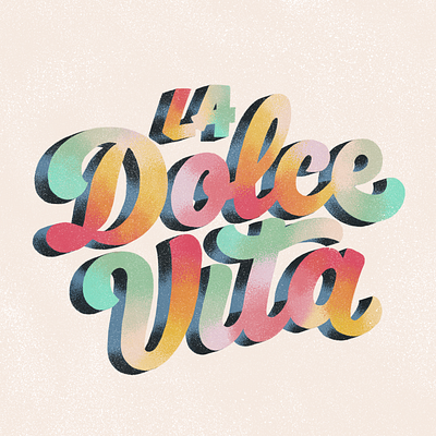 La Dolce Vita graphic design illustration lettering letters procreate typography