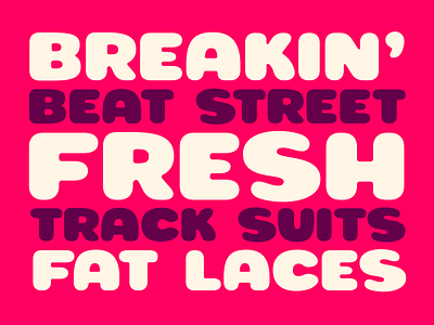 Breakin' 80s breakdancing bubble font lettering soft type typedesign