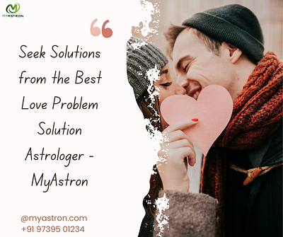 Seek Solutions from the Best Love Problem Solution Astrologer love problem solution