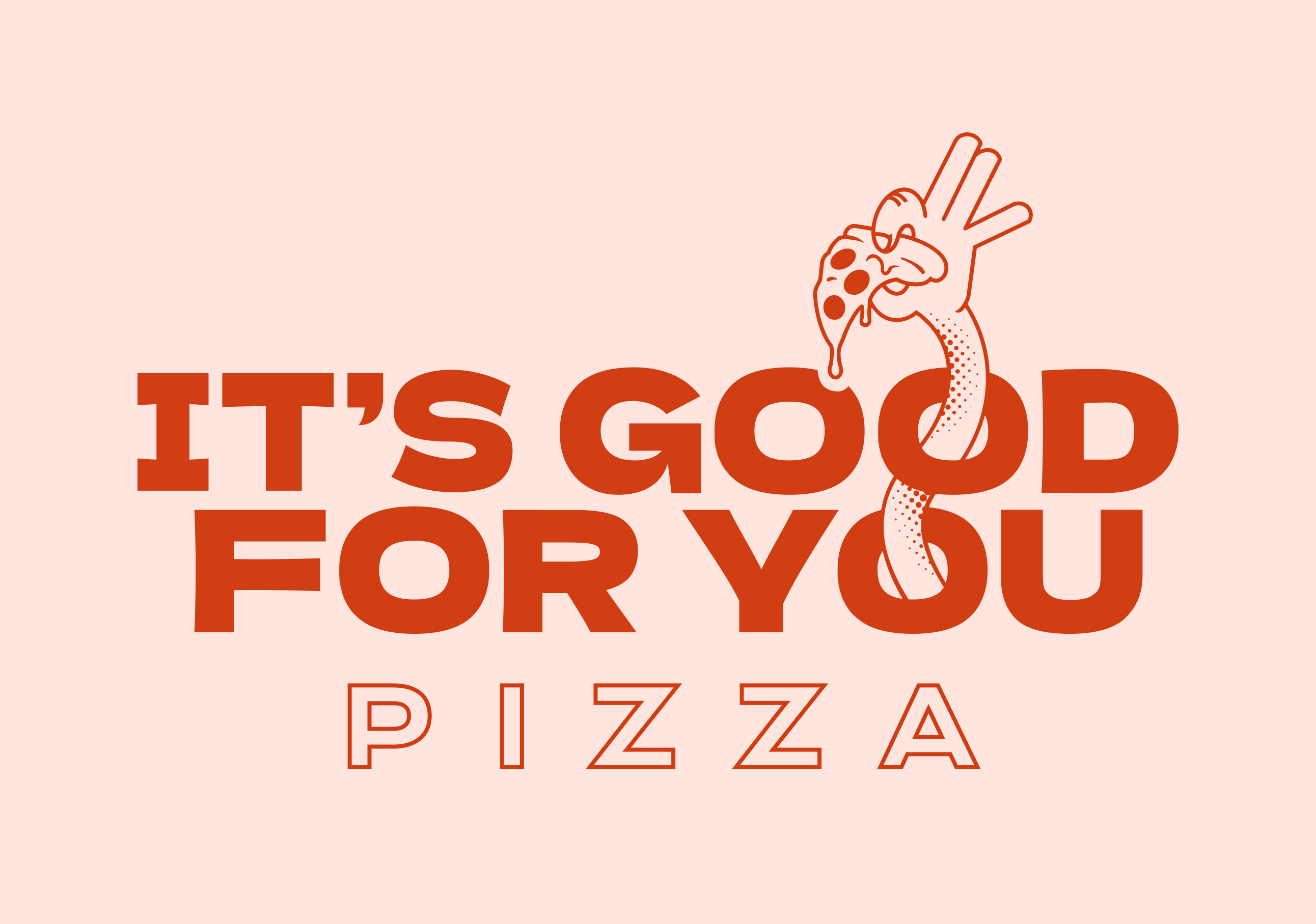 Example of It's Good For You Pizza Branding