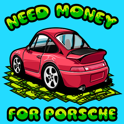 Need money for Porsche automotive branding car illustration design graphic design illustration logo tshirtdesign vector