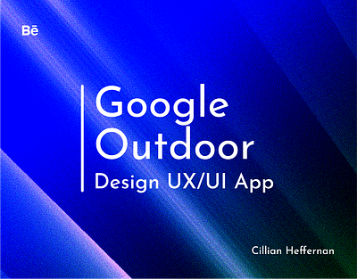 Google Outdoor app google graphic design repost ui