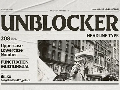Un Blocker - Headline Type american vintage bold serif bold serif font book cover header font headline headline font magazine font magazine layout magazine typefaces newspaper font newspaper logo retro font retro logo serif bold serif display typing machine un blocker headline type vintage font vintage logo