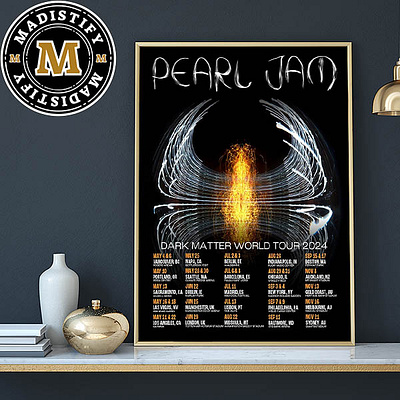 Pearl Jam Dark Matter 2024 World Tour Schedule Date List Home De design poster