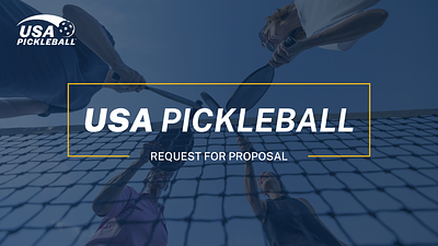 Request For Proposal Presentation: USA Pickleball branding graphic design presentation rfp