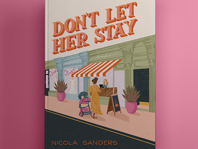 Don't Let Her Stay book book cover book design hand lettering illustration thriller