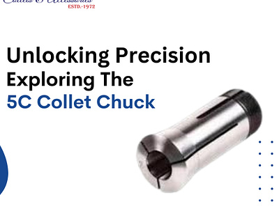 Unlocking Precision Exploring the 5C Collet Chuck 5c collet chuck