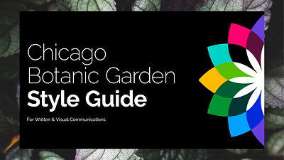 Chicago Botanic Garden Style Guide botanic garden brand branding chicago logo non profit style guide visual identity