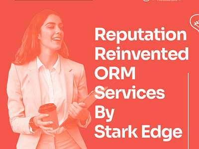 Reputation Of Stark Edge Reimagined ORM onlinereputationmanagement onlinereputationstarkedge ormservices
