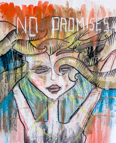 No Promises experimental hand drawn illustration mixed media street art