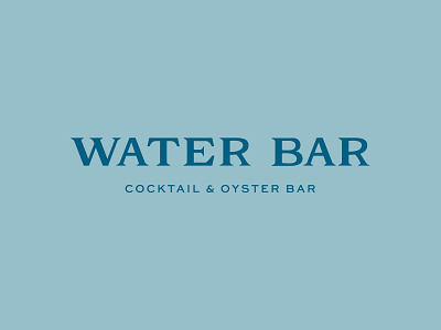 Water Bar Logo art direction branding coacktail bar branding design graphic design layout logo logotype oyster bar branding serif typography