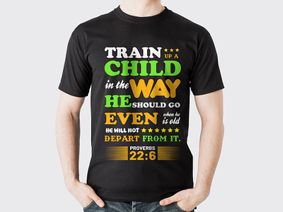 T-shirt Train up a child best selling tshirt branding t shirt creative t shirt creative t shirt design eye catching t shirt design graphic design new t shirt design t shirt t shirt business t shirt design t shirt designer t shirt graphics t shirt template t shirt train up a child train up a child trending t shirt tshirt tshirt selling