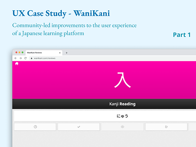 UX Case Study - WaniKani (part 1) case study japanese kanji learning user script ux wanikani