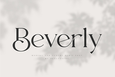 Beverly - Modern & Luxury Serif Font beautiful brand classy elegant magazine packaging poster