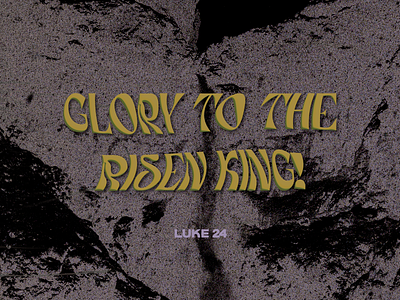 PCM Design Challenge | Glory To The Risen King art artwork church design design challenge graphic design pcmchallenge prochurchmedia social media typography