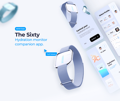 The Sixty - Hydration monitor companion app. healthcare mobile app motion graphics ui web design