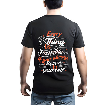 Every Thing is Possible it you always belive in yourself Banding animation bajumurah beacheshes birthdaycakedesign branding creative t shirt creative t shirt design design dress fatherlife fatherlove graphic design motion graphics summerstylestyle t shirt t shirt design tshirtdesigner tshirtdesignlogo typography t shirt typography t shirt design