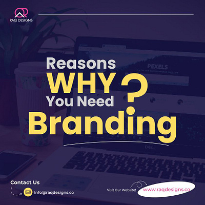 Reasons Why You Need Branding branding brandingservices digital branding digital marketing graphic design social media marketing ui