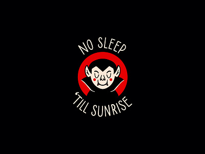 No Sleep 'till Sunrise graphic design illustration vampire