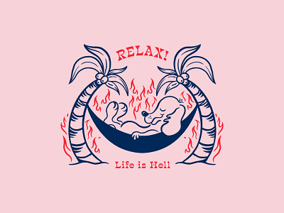 Relax! Life is Hell. graphic design illustration