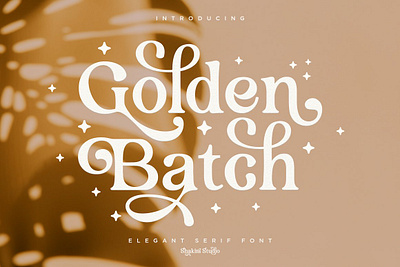 Golden Batch - Elegant Serif Font bold branding buxury classy feminime fonts logo modern retro sans serif serif vintage wedding
