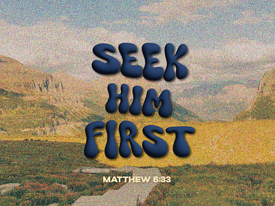 PCM Design Challenge | Seek Him First art artwork church design design challenge graphic design pcmchallenge prochurchmedia social media typography