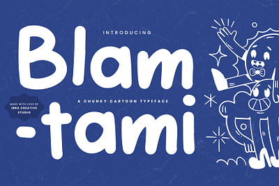 Blamtami – A Chunky Cartoon Typeface monoline brush