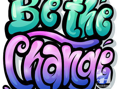 Be the change / created for PackRat game be the change design grafitti graphic design illustration illustrative lettering logo modern quote vector