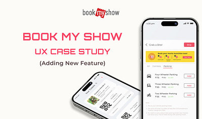 Book My Show UX Case Study book my show case study figma mobile app ui ux ux case study