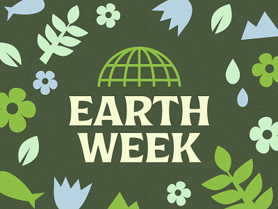 Earth Week blue branding color creative direction earth eco ecru figma flowers globe graphic design green illustration illustrator logo recycle sustainable texture type