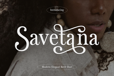Savetana - Modern Font behemian boho commercial font lettering ligature logo design modern swash typeface typography