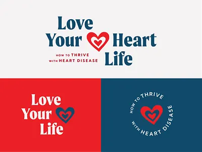 Love Your Heart Life — Heart Disease Health Blogger Branding badge blog blue bold brand branding color design font graphic design health heart illustration logo logomark red seal type typography vector