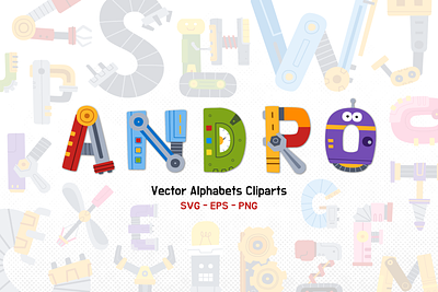 ANDRO : Robot Alphabets Cliparts android future initial mechanic robot