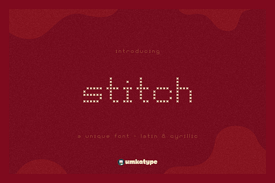 Stitch - Unique Display Font creative font cute cyrillic display font font design fun font modern font modern sans serif multilingual russian typeface unique font