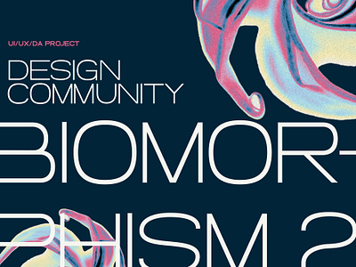 Biomorphism 2 app art director biomorphism black version branding colorful direction artistique figma futurist graphic design minimalist modern natural nature organic poster typography ui ux website