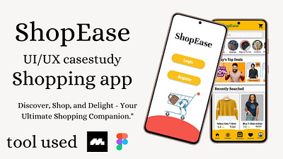 ShopEase shopping app UI/UX casestudy branding design designer ecommerce graphic design mobileapp personalize productdiscovery responsivedesign shopping shopping app shoppingcart typography ui uiux designer uiuxdesign user friendly userexperience ux well categorized