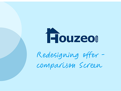 Houzeo -Offer comparison redesign screen branding design desktop figma redesign ui ux