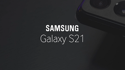 Galaxy S21 branding graphic design motion graphics