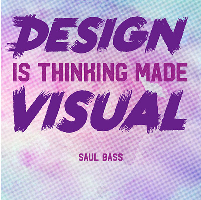 Saul Bass Quote design digital graphic design inspiration quotes typography