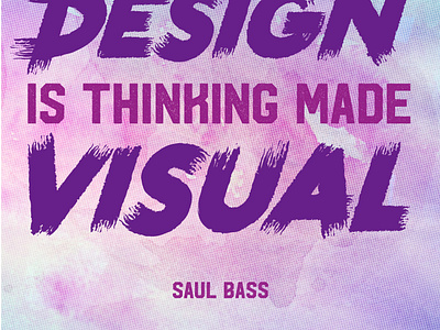 Saul Bass Quote design digital graphic design inspiration quotes typography