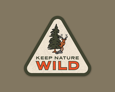 Keep Nature Wild adventure badge badge design deer elk explore national park nature nature badge sticker sticker design tree wildlife