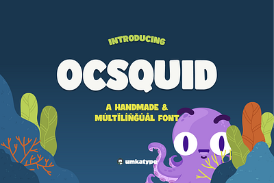 Ocsquid - Fun Display Font bold font cartoon font childbook font chubby font cute font cyrillic display font fun font handwritten jolly font modern sans serif multilingual russian cute font unique whimsical font