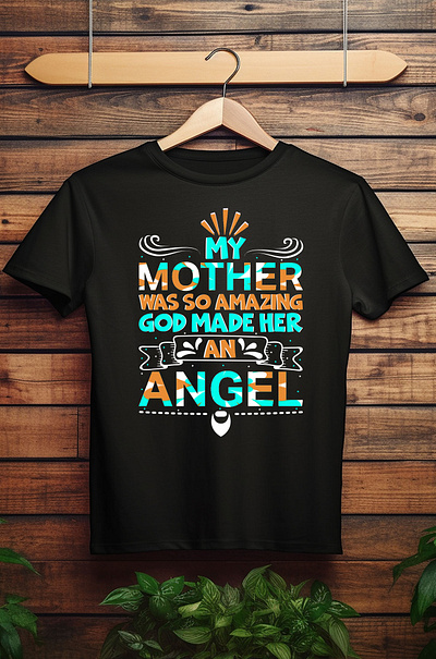 Mother Quotes T-Shirt Design 3d amazing angel animation branding design godangel graphic design illustration logo mother motherday motherdaytshirt motherhood motion graphics mymother tshirt typographytshirt ui vector