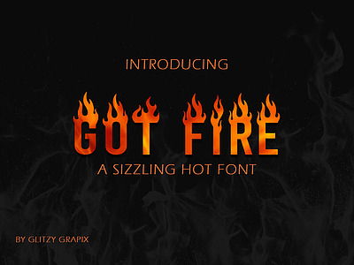 Got Fire Font - A Sizzling Hot Display Typeface branding custom custom font cute display fire fire font fire typeface flame flame font flaming font got fire typeface got fire display typeface got fire font hot logo personalised typeface unique