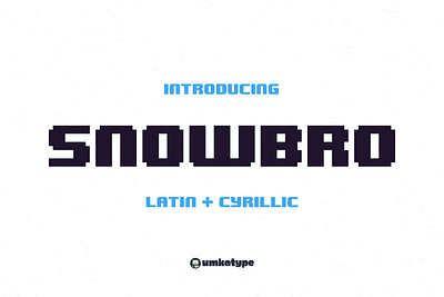 Snowbro - Pixelated Display Font pixel type design typeface кириллица