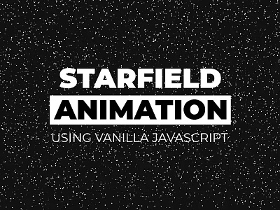 Starfield Animation using Vanilla Javascript background animation css css3 divinectorweb html html5 javascript starfield animation vanilla javascript