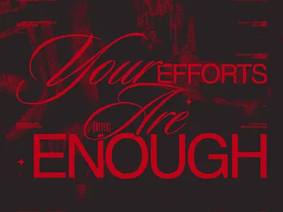 your efforts are enough experimental poster gradients graphic design poster poster design threshold typography