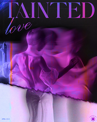 Tainted love Poster Cover blending cover design edit event filmburn graphic design illustrator music photo photoshop poster typography